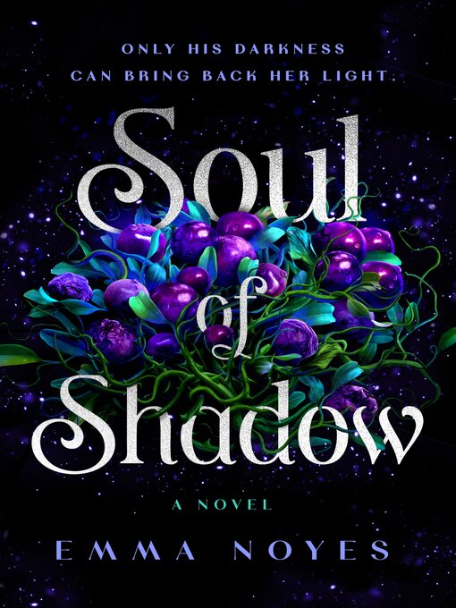 Title details for Soul of Shadow by Emma Noyes - Available